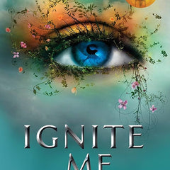 Ignite Me Book by Tahereh Mafi