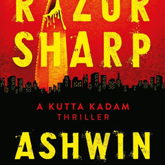Razor Sharp: A Kutta Kadam Thriller by Ashwin Sanghi