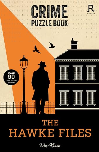 The Hawke Files: Over 90 Crime Puzzles to Solve! – Richardson Puzzles and Games | Crime Mystery Puzzle Book (Paperback)