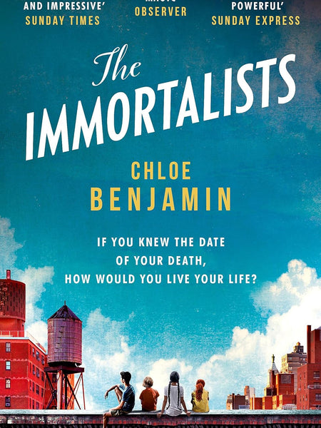 THE IMMORTALISTS by Chloe Benjamin