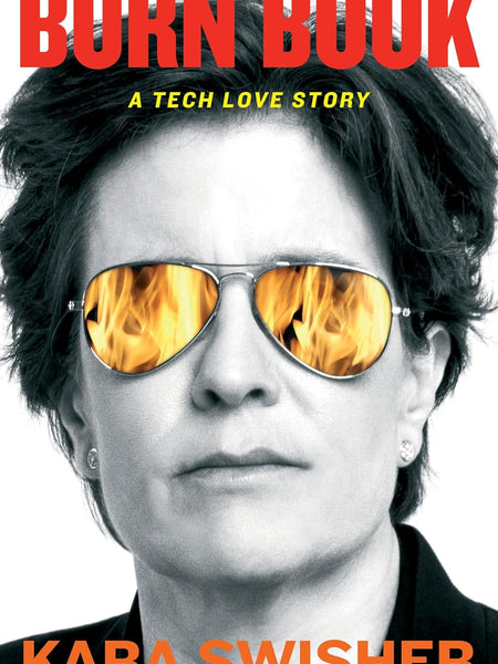 Burn Book by Kara Swisher