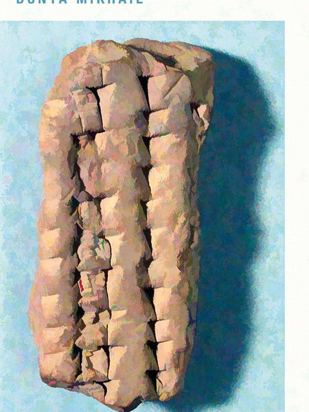 Tablets: Secrets of the Clay by Dunya Mikhail
