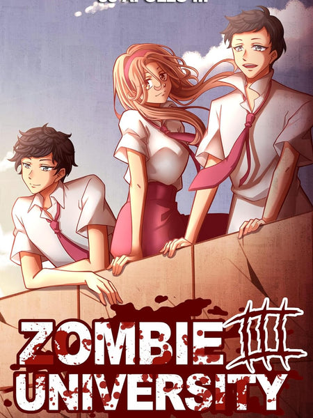 Zombie University III: The Finale (Zombie University Trilogy Book 3) by JJ Apollo III