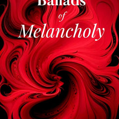 Ballads of Melancholy by Koustav Biswas