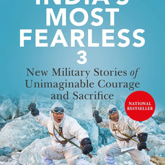 India's Most Fearless 3 by Rahul Singh and Shiv Aroor