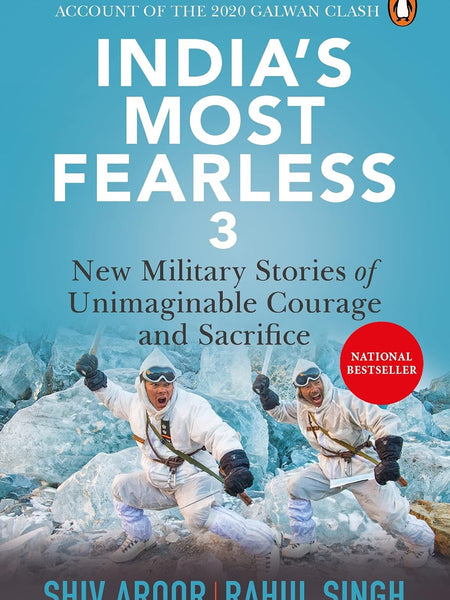 India's Most Fearless 3 by Rahul Singh and Shiv Aroor