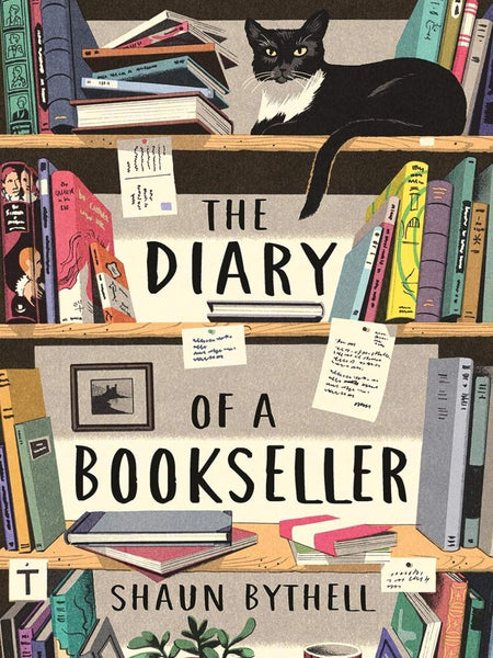 THE DIARY OF A BOOKSELLER by Shaun Bythell