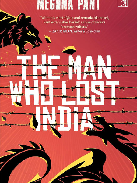The Man Who Lost India by Meghna Pant