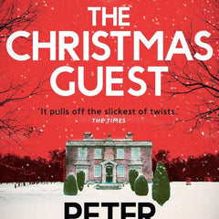 The Christmas Guest: A classic country house murder for the festive season by Peter Swanson