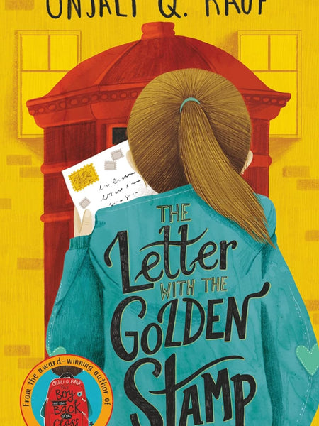 The Letter with the Golden Stamp by Onjali Q. Raúf