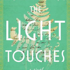 Everything the Light Touches by Janice Pariat