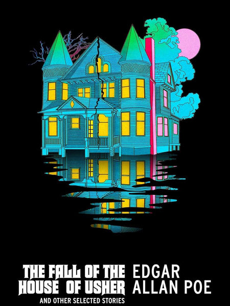 The Fall of the House of Usher and Other Selected Stories by Edgar Allan Poe