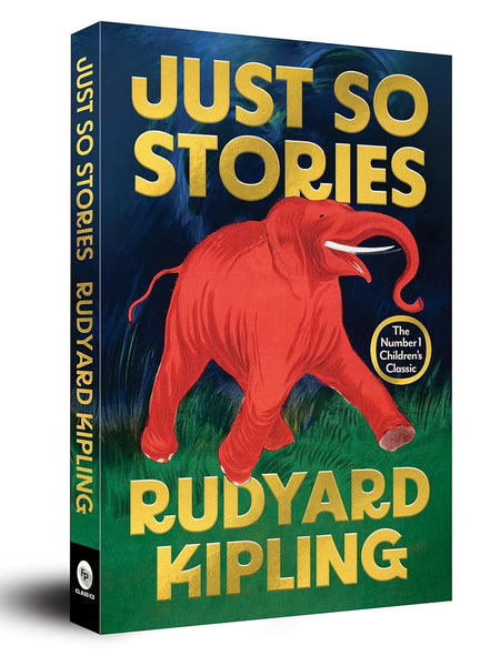 Just So Stories by Rudyard Kipling