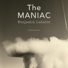 The MANIAC by Benjamin Labatut