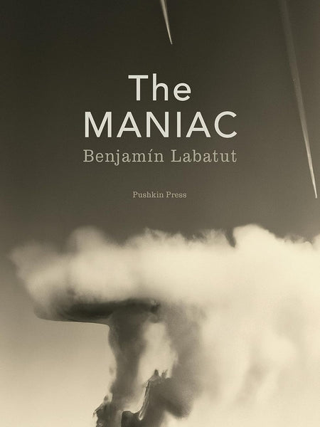 The MANIAC by Benjamin Labatut