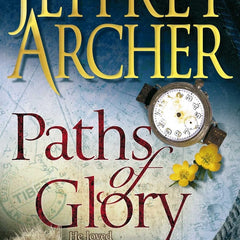 Paths of Glory by Jeffrey Archer