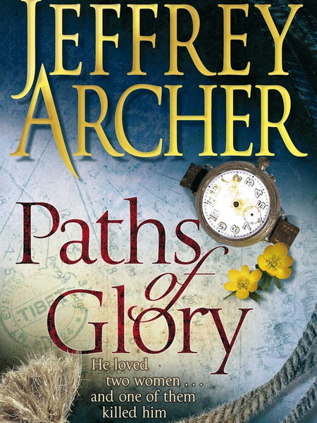 Paths of Glory by Jeffrey Archer