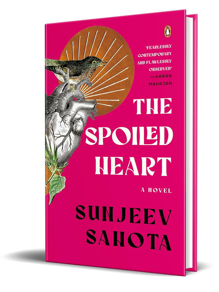The Spoiled Heart by Sunjeev Sahota