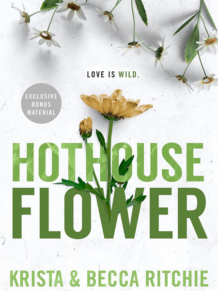 Hothouse Flower: 5 (ADDICTED SERIES)  by Krista Ritchie (Author), Becca Ritchie (Author)