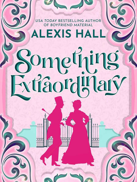 Something Extraordinary by Alexis Hall