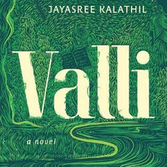 Valli A Novel by Sheela Tomy and Jayasree Kalathil