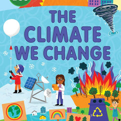 WE GO ECO: The Climate We Change by Katie Woolley and Sophie Foster