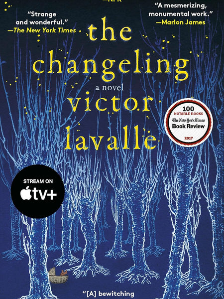 The Changeling: A Novel by Victor LaValle