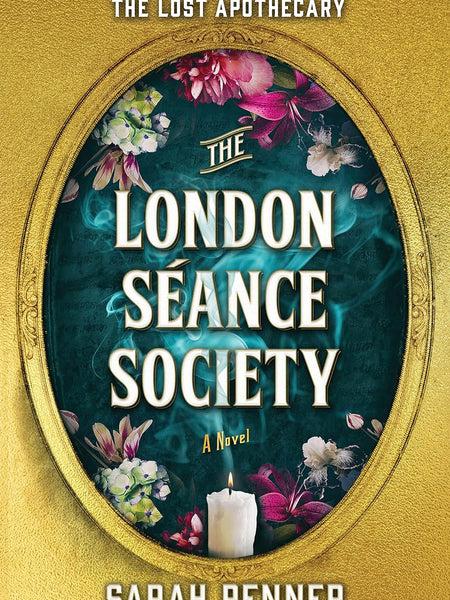 The London Séance Society by SARAH PENNER