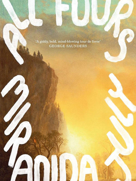 All Fours by Miranda July