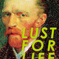 Lust For Life by Irving Stone