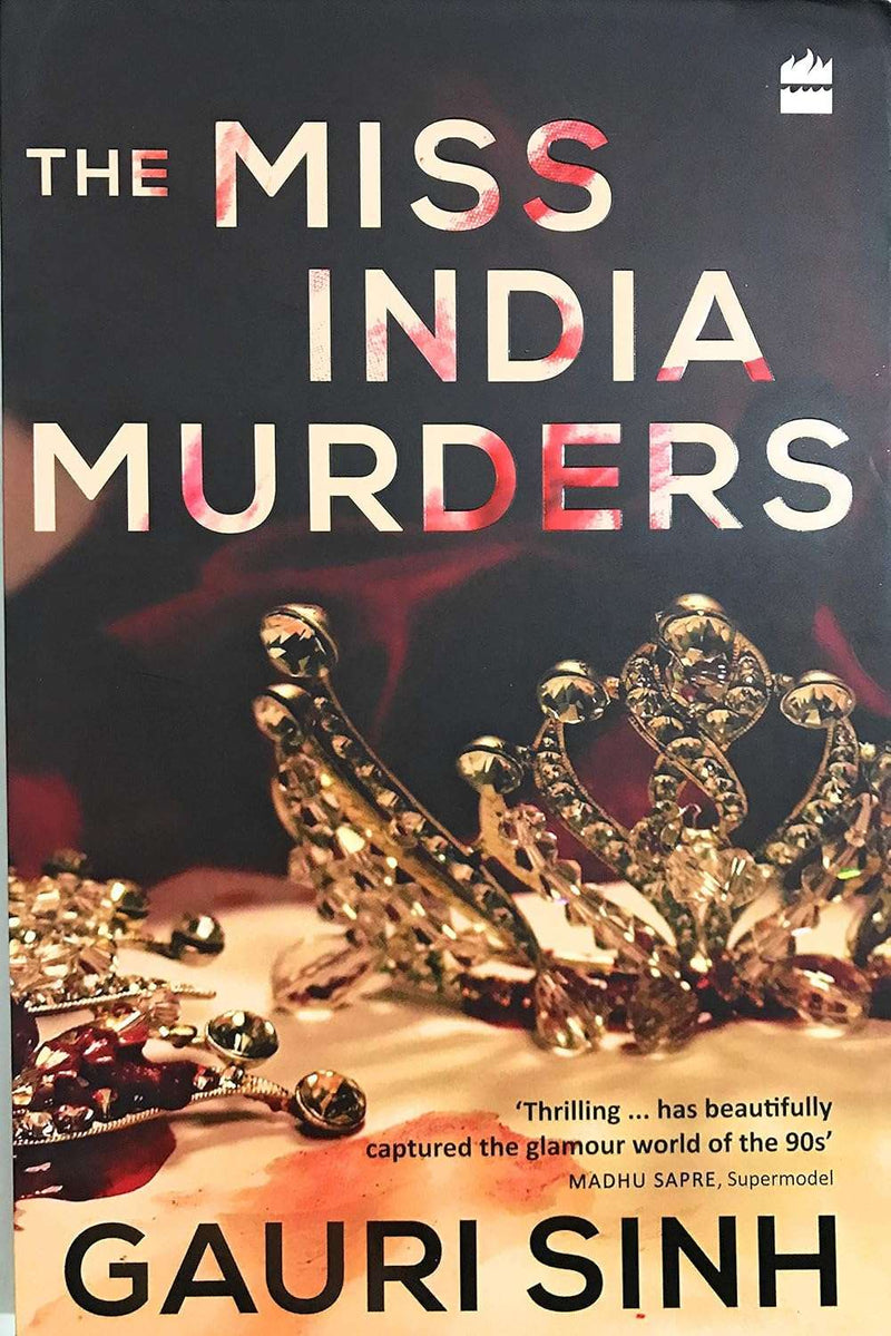 The ms india murders by gauri singh