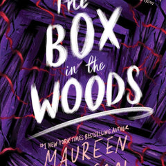 The Box In The Woods by Maureen Johnson