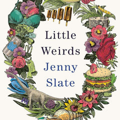 Little Weirds by Jenny Slate