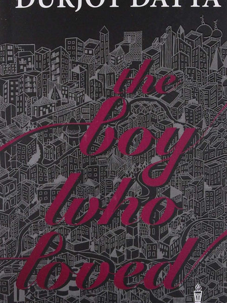 PMR: The Boy Who Loved by Durjoy Datta