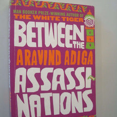 Between the Assassinations by Aravind Adiga