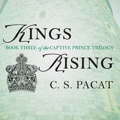 Kings Rising Book by C. S. Pacat