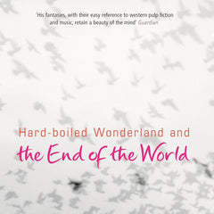 Hard-Boiled Wonderland and the End of the World by Haruki Murakami