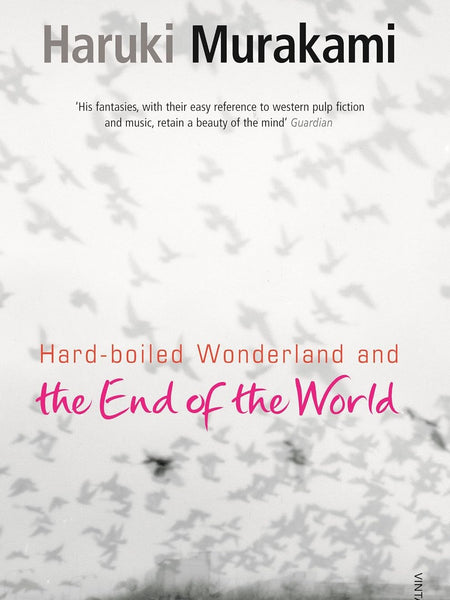 Hard-Boiled Wonderland and the End of the World by Haruki Murakami