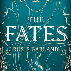 The Fates by Rosie Garland