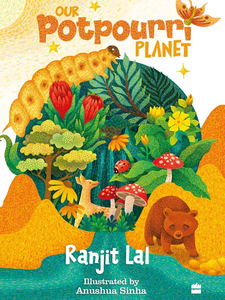 Our Potpourri Planet by Ranjit Lal