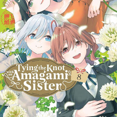 Tying the Knot with an Amagami Sister Vol. 8 by Marcey Naito