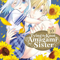 Tying the Knot with an Amagami Sister Vol. 10 by Marcey Naito