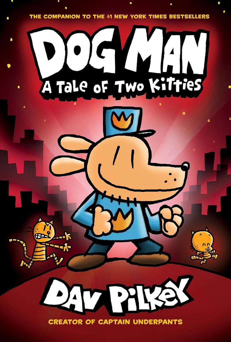 DOG MAN #03: A TALE OF TWO KITTIES by Dav Pilkey