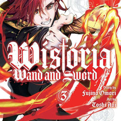 Wistoria: Wand and Sword 3 by Fujino Omori and Toshi Ao
