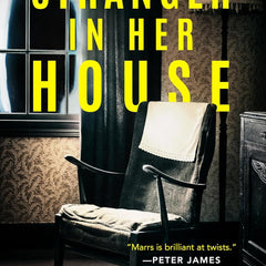 The Stranger in Her House by John Marrs