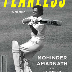 FEARLESS : A Memoir by Mohinder Amarnath