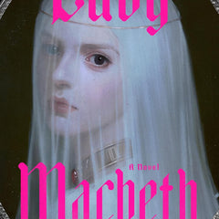 Lady Macbeth by Ava Reid