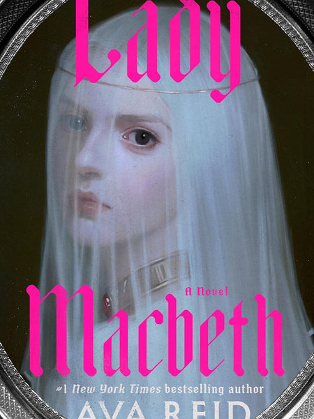 Lady Macbeth by Ava Reid