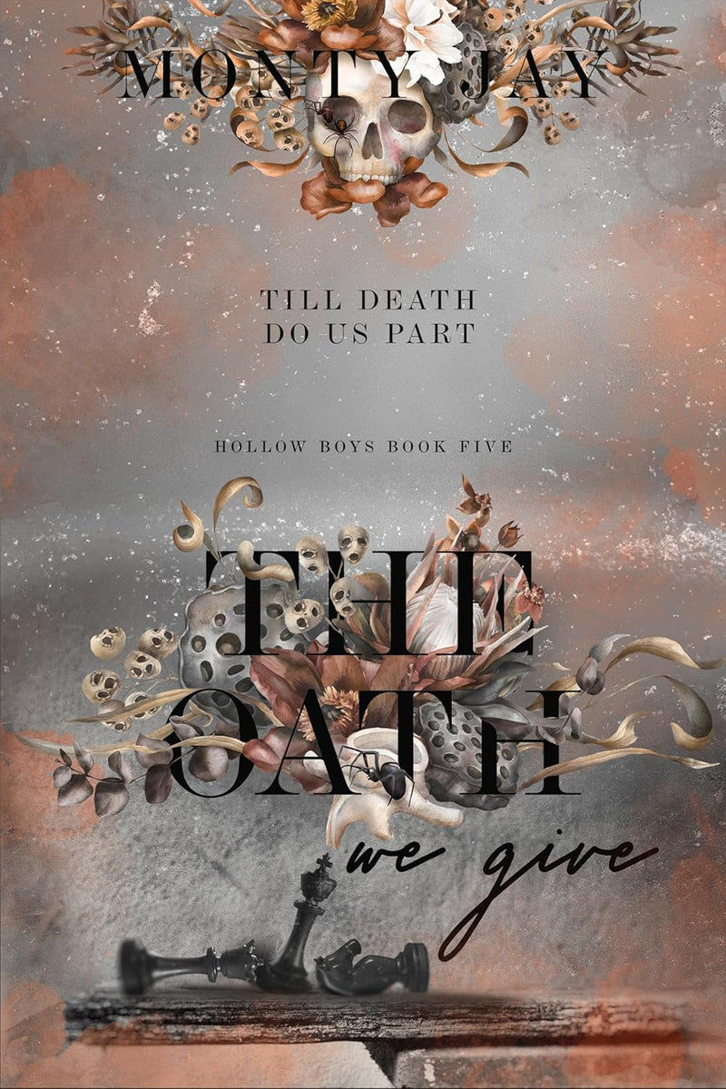 The Oath we Give (The Hollow Boys Book 5) by Monty Jay