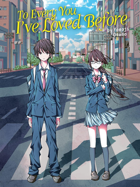 To Every You I've Loved Before by Yomoji Otono